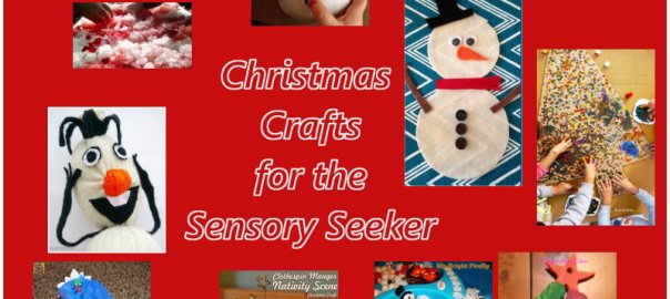 Christmas Crafts for the Sensory Seeker