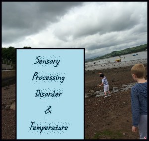 Sensory Temperature Issues and Possible Solutions